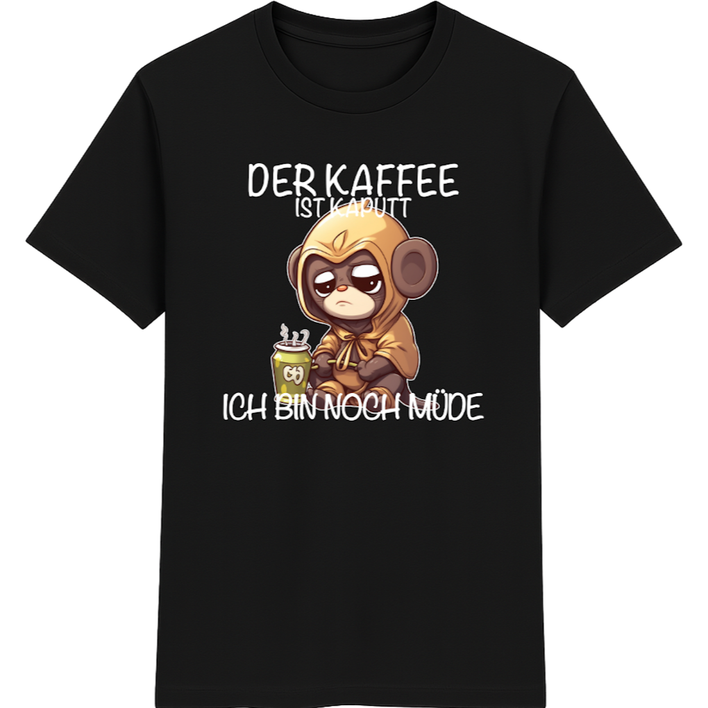 Der Kaffee ist kaputt – Lustiges Kaffee Affe Shirt
