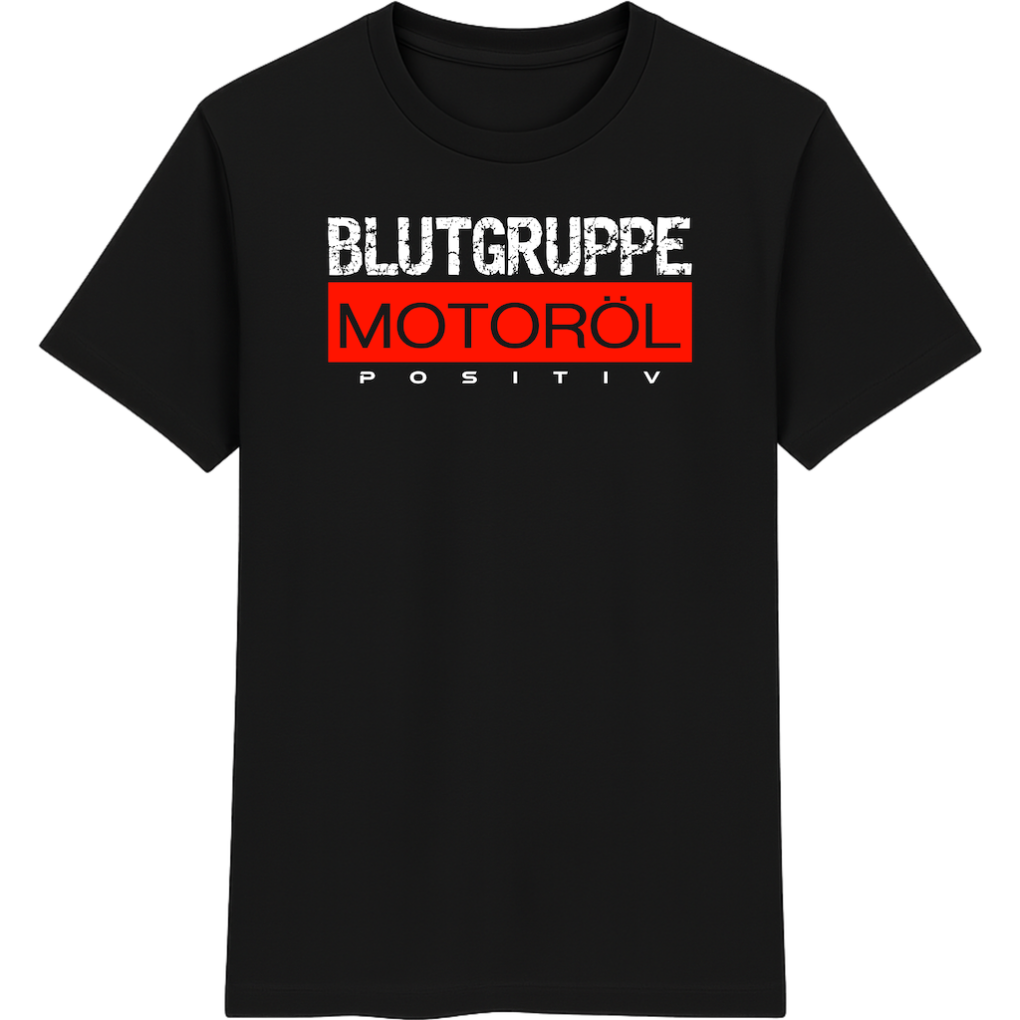 Blutgruppe Motoröl positiv T-Shirt