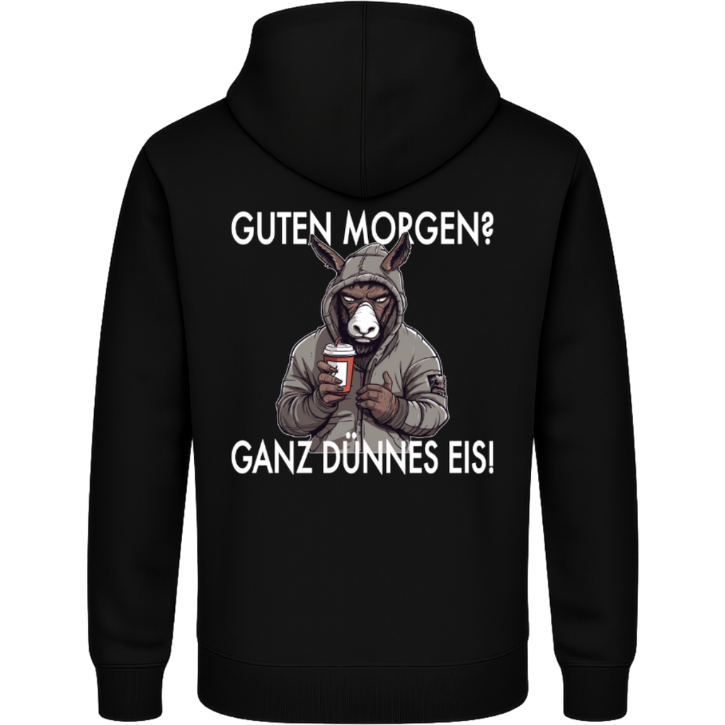 Guten Morgen? Ganz dünnes Eis – Lustiger Esel Hoodie