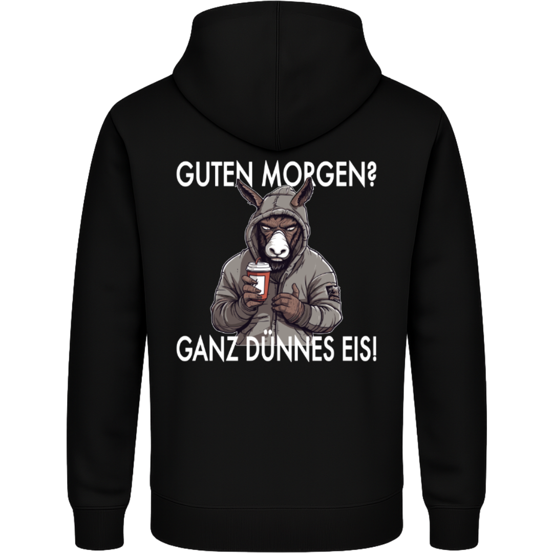 Guten Morgen? Ganz dünnes Eis – Lustiger Esel Hoodie