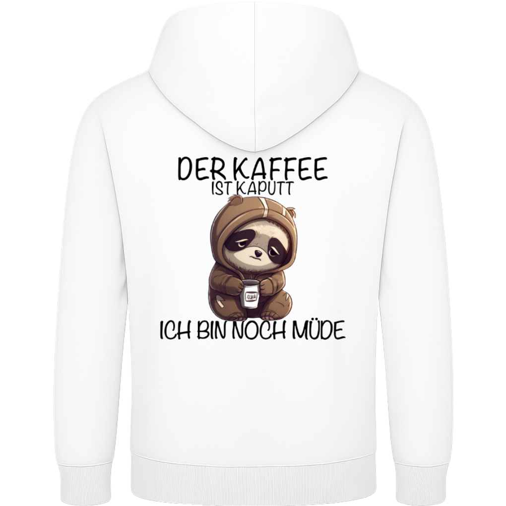 Der Kaffee ist kaputt – Lustiger Kaffee Faultier Hoodie