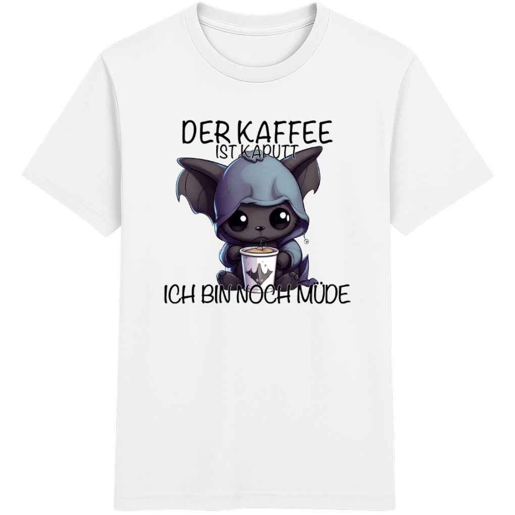 Der Kaffee ist kaputt – Lustiges Kaffee Fledermaus Shirt