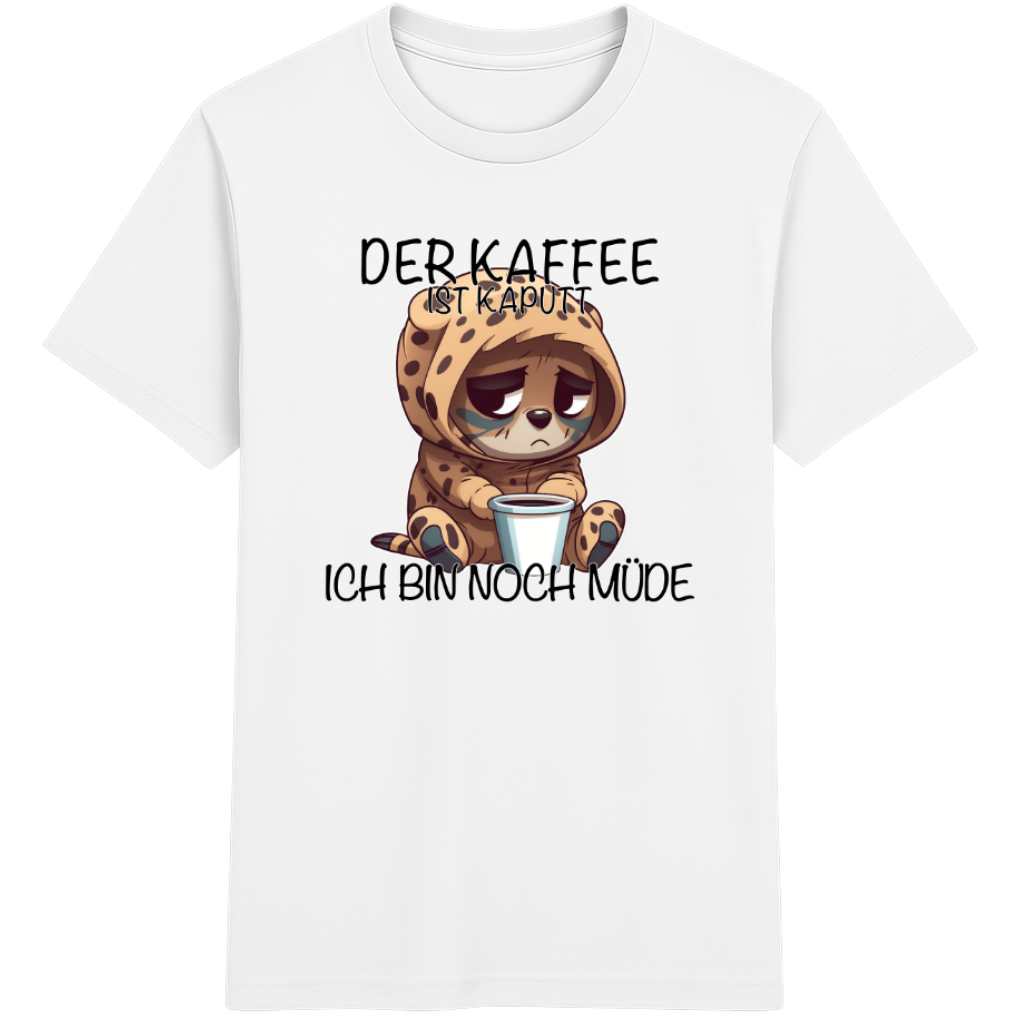 Der Kaffee ist kaputt – Lustiges Kaffee Gepard Shirt