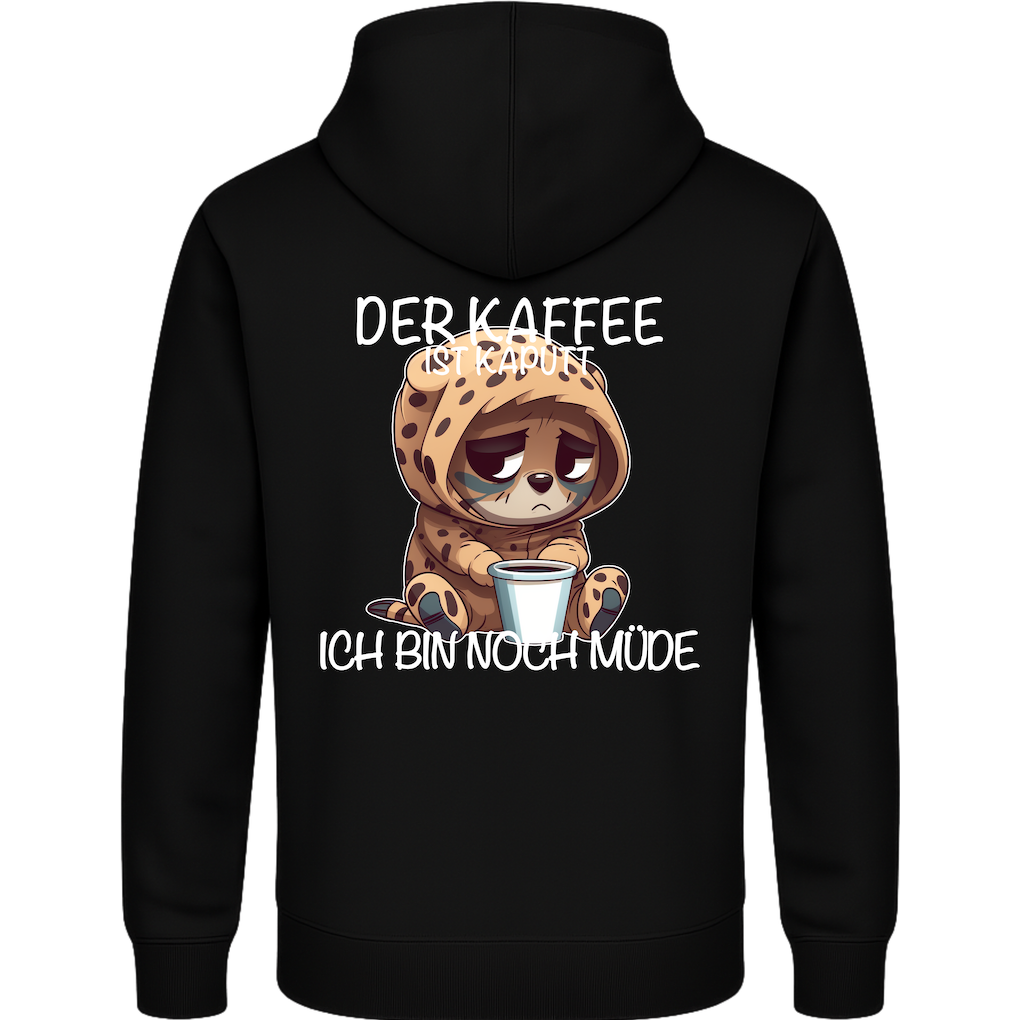 Der Kaffee ist kaputt – Lustiger Kaffee Gepard Hoodie
