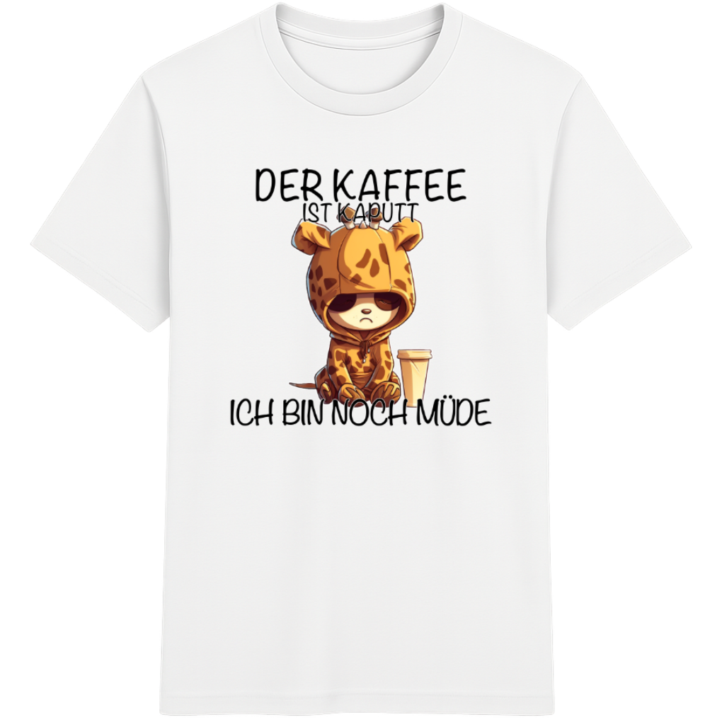 Der Kaffee ist kaputt – Lustiges Kaffee Giraffe Shirt
