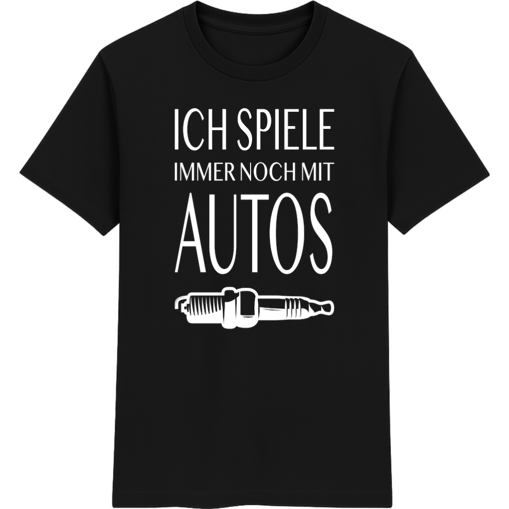 Ich spiele immer noch mit Autos T-Shirt