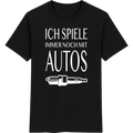 Ich spiele immer noch mit Autos T-Shirt