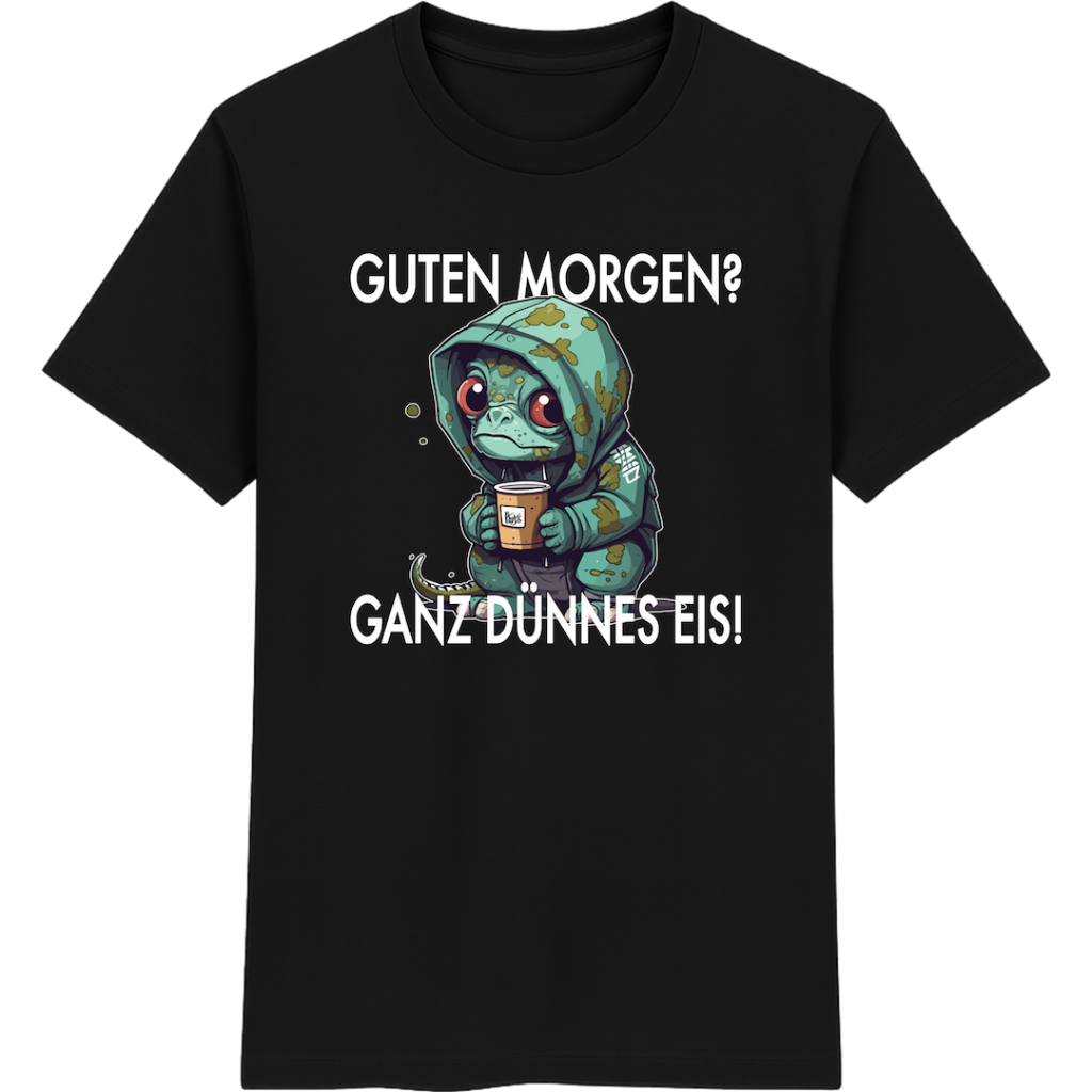 Guten Morgen? Ganz dünnes Eis – Lustiges Echsen Shirt