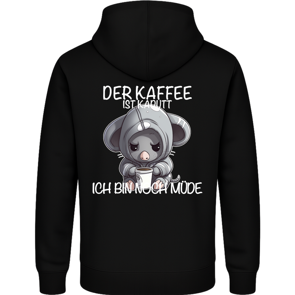 Der Kaffee ist kaputt – Lustiger Kaffee Maus Hoodie