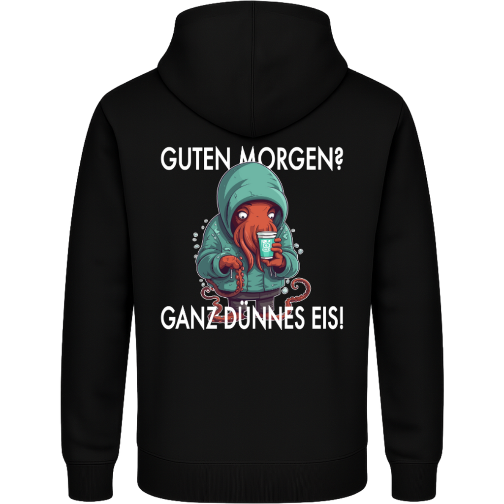 Guten Morgen? Ganz dünnes Eis – Lustiger Oktopus Hoodie