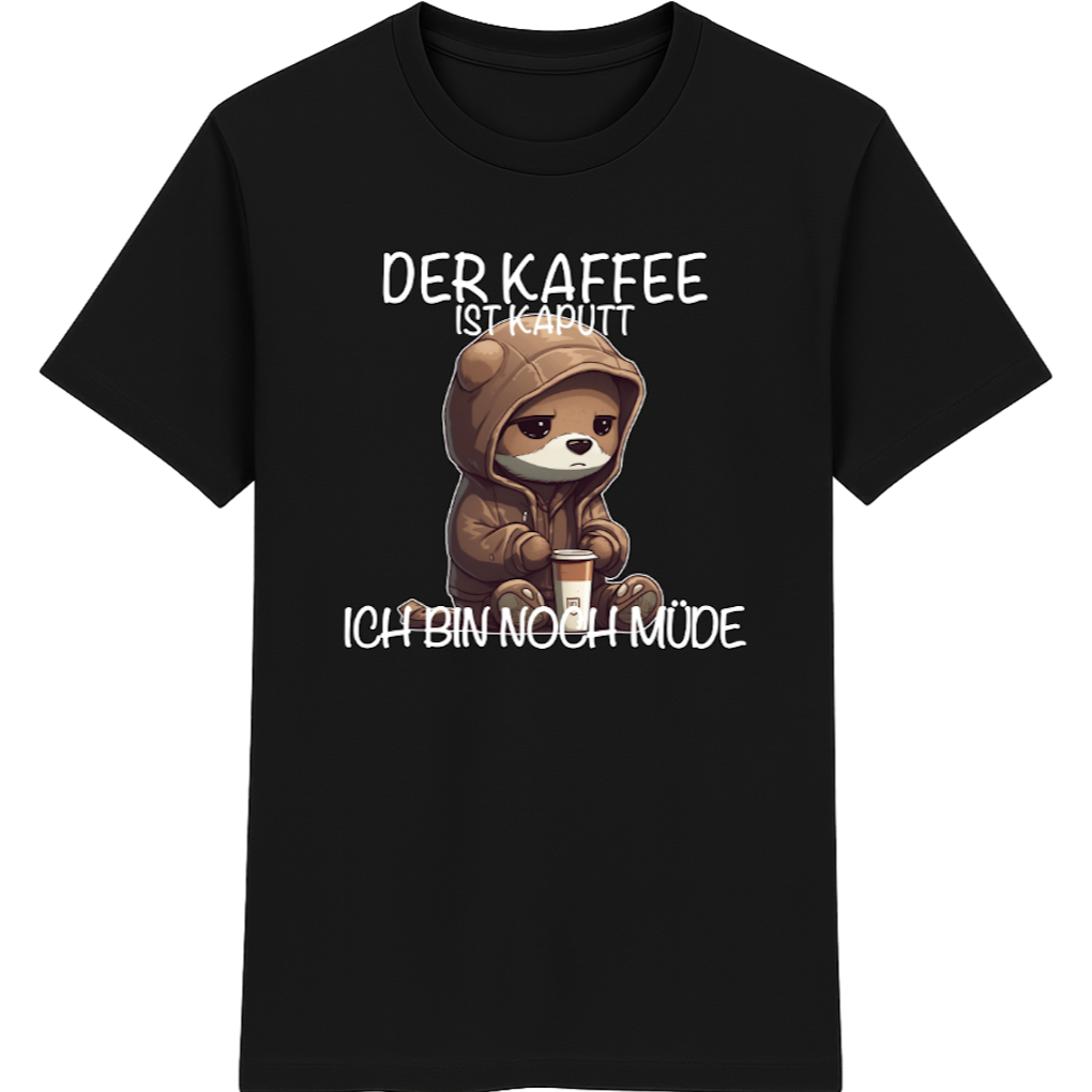 Der Kaffee ist kaputt – Lustiges Kaffee Otter Shirt