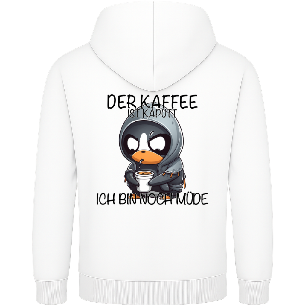 Der Kaffee ist kaputt – Lustiger Kaffee Pinguin Hoodie