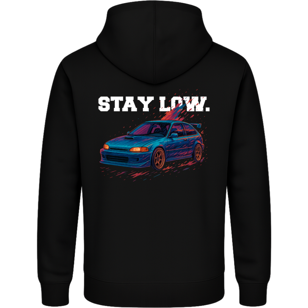 Stay Low – Tuning Shirt für Autofans Hoodie