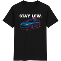 Stay Low – Tuning Shirt für Autofans T-Shirt