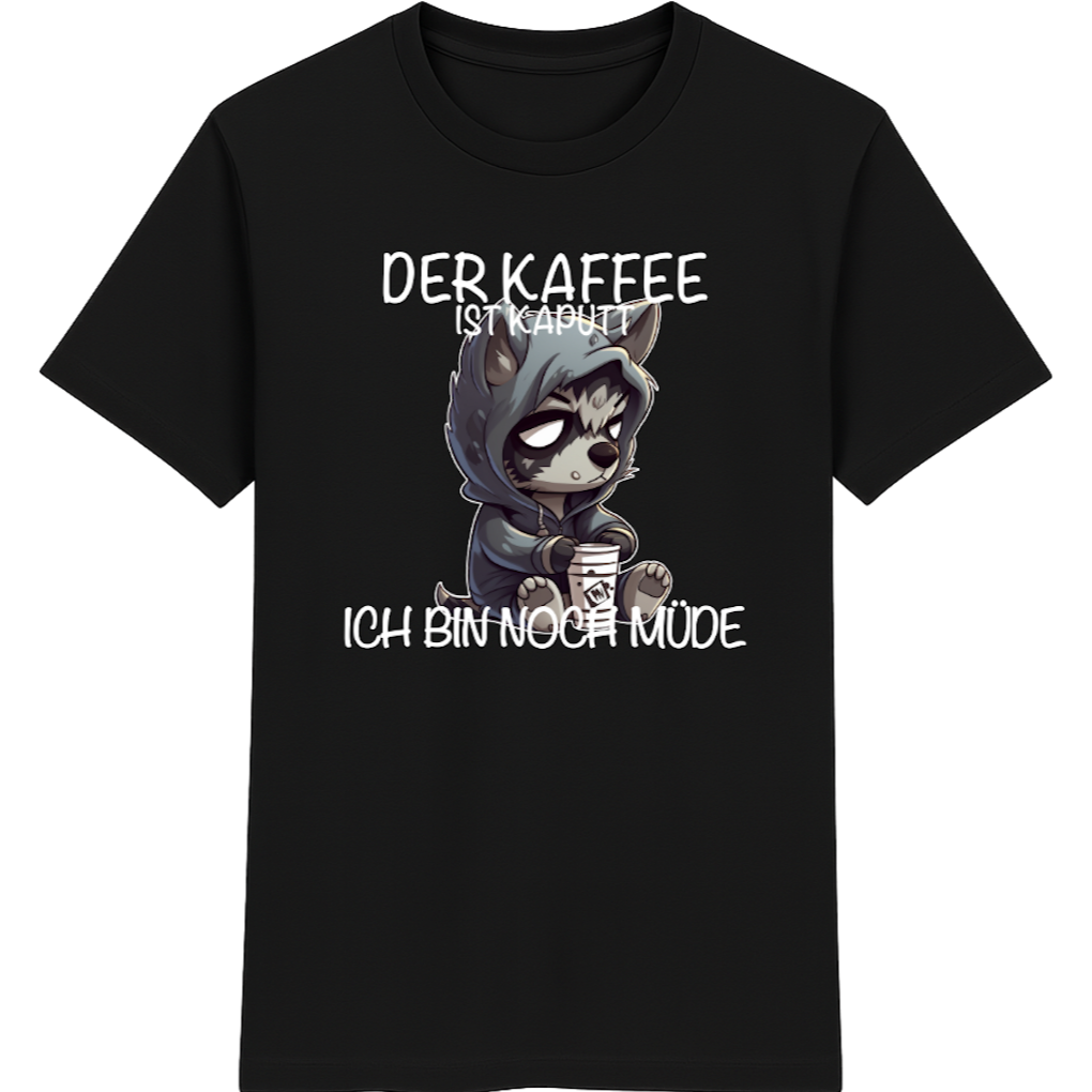 Der Kaffee ist kaputt – Lustiges Kaffee Wolf Shirt