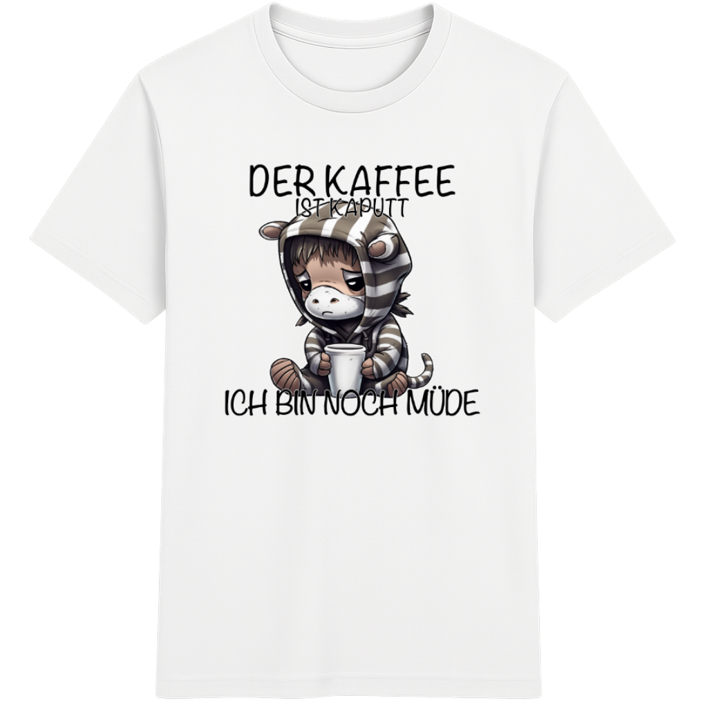 Der Kaffee ist kaputt – Lustiges Kaffee Zebra Shirt